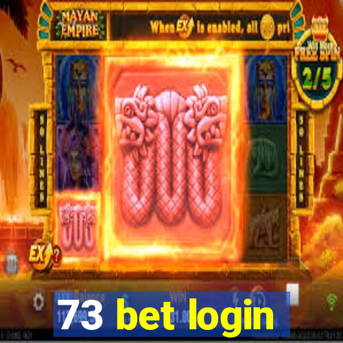 73 bet login